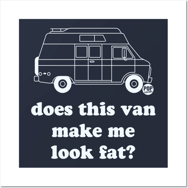 VAN LOOK FAT Wall Art by toddgoldmanart